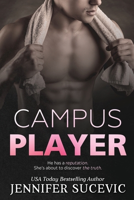 Campus Player: An Enemies-to-Lovers Sports Romance 1959231006 Book Cover