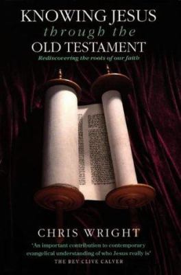 Knowing Jesus Through the Old Testament: Redisc... 0551026243 Book Cover