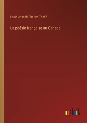 La poésie française au Canada [French] 3385022142 Book Cover