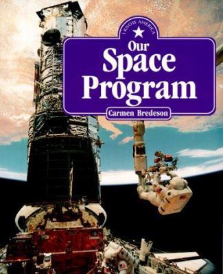 Our Space Program (I Know America) 0761313494 Book Cover