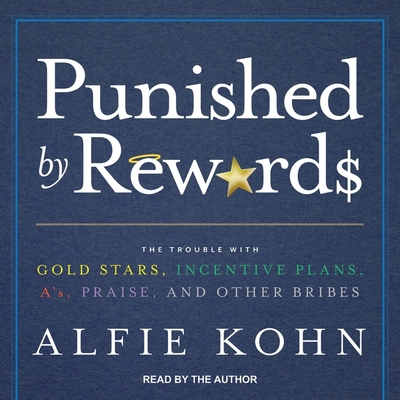 Punished by Rewards: The Trouble with Gold Star... 1665262087 Book Cover