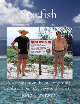 Starfish: A warning from the past regarding pol... 0645782416 Book Cover