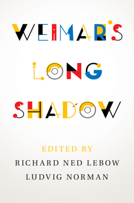 Weimar's Long Shadow 1009484303 Book Cover