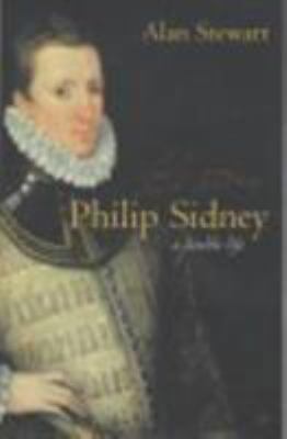 Philip Sidney: A Double Life 071266548X Book Cover