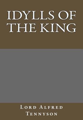 Idylls of the King 1494790254 Book Cover