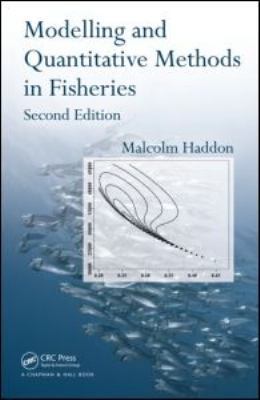Modelling and Quantitative Methods in Fisheries 1584885610 Book Cover