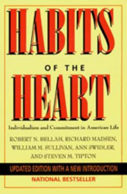 Habits of the Heart: Individualism Commitment A... 0520205685 Book Cover