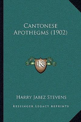 Cantonese Apothegms (1902) 1166446425 Book Cover