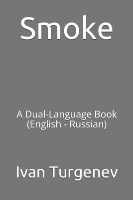 Smoke: A Dual-Language Book (English - Russian) 1719836590 Book Cover