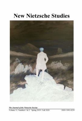 Paperback New Nietzsche Studies : Volume 11, Nos 1 & 2 (Spring 2019 / Fall 2020) Book