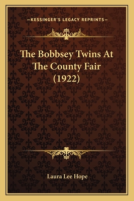 The Bobbsey Twins At The County Fair (1922) 1165781174 Book Cover