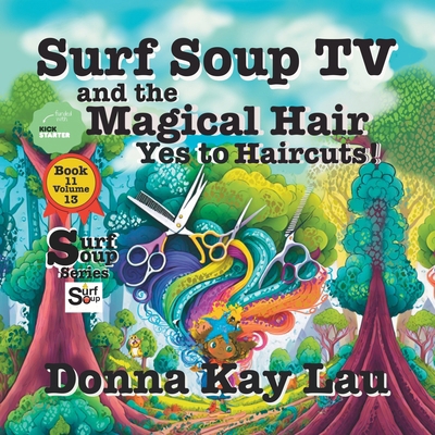 Surf Soup TV and the Magical Hair: Yes to Hairc... [Large Print] 1956022880 Book Cover