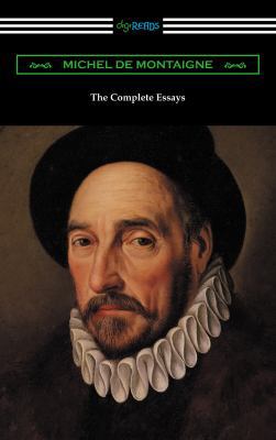 The Complete Essays of Michel de Montaigne 1420956272 Book Cover