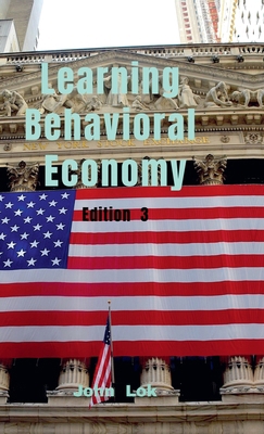 Learning Behavioral Economy edition 3 B0DBDWH6XL Book Cover