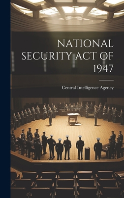 National Security Act of 1947 101935416X Book Cover
