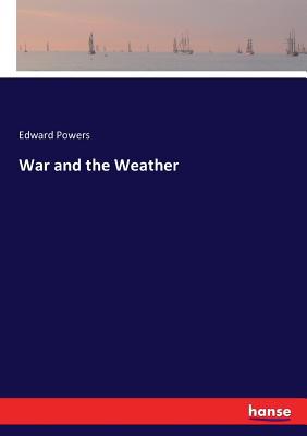 War and the Weather 3337018874 Book Cover