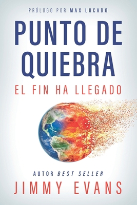 Punto De Quiebra: El Fin Ha Llegado [Spanish] 1950113450 Book Cover