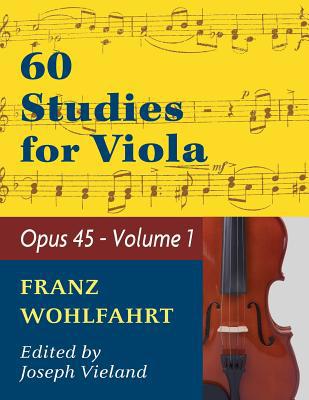 Wohlfahrt Franz 60 Studies, Op. 45: Volume 1 - ... 1974899748 Book Cover