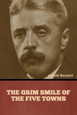 The Grim Smile of the Five Towns B0D4J5NGW7 Book Cover