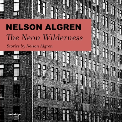 The Neon Wilderness Lib/E 1094070122 Book Cover