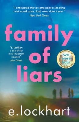 Family of Liars: The Prequel to We Were Liars 1471413527 Book Cover