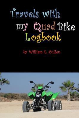 Travels with My Quad Bike 1792807325 Book Cover