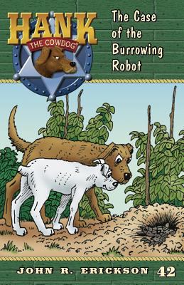 The Case of the Burrowing Robot 1591881420 Book Cover