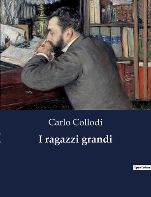 I ragazzi grandi [Italian] B0CG2QSG2B Book Cover