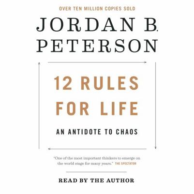 12 Rules for Life: An Antidote to Chaos 0735275858 Book Cover