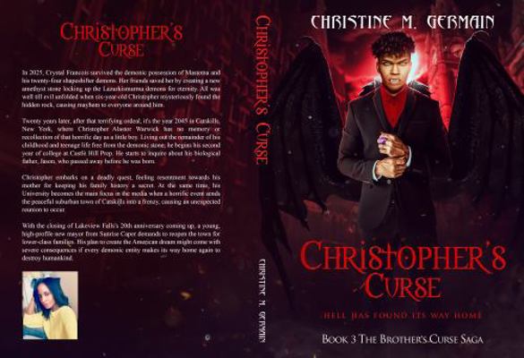 Christopher's Curse (the Brother's Curse Saga Book 3) : Hell Has Found It's Way Home