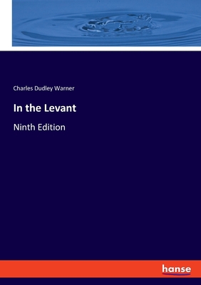 In the Levant: Ninth Edition 3348102758 Book Cover