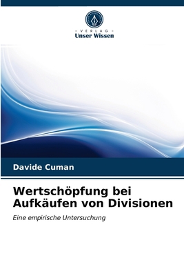 Wertschöpfung bei Aufkäufen von Divisionen [German] 6202939907 Book Cover