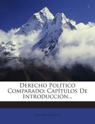 Derecho Político Comparado: Capítulos De Introd... [Spanish] 1274032601 Book Cover