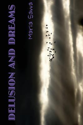Delusion and Dreams 0956410189 Book Cover