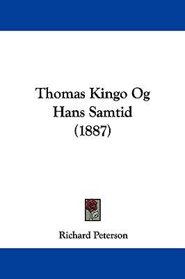 Thomas Kingo Og Hans Samtid (1887) 1104453282 Book Cover