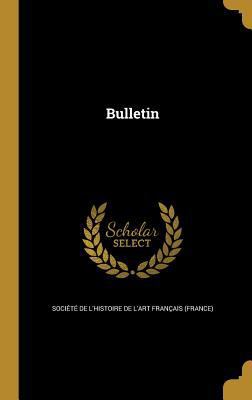 Bulletin [French] 1372397981 Book Cover