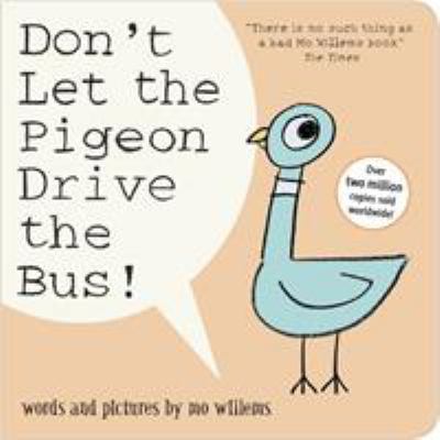 Dont Let The Pigeon Drive The Bus 1406386073 Book Cover