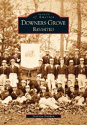 Downers Grove Revisited 0738531952 Book Cover