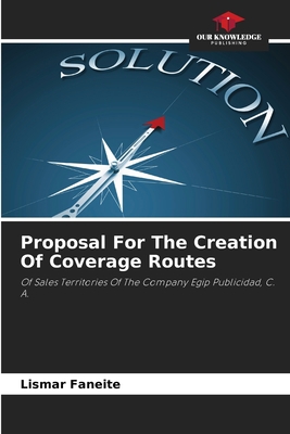 Proposal For The Creation Of Coverage Routes B0CJXHXQKF Book Cover