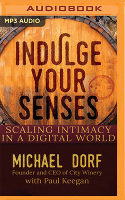 Indulge Your Senses: Scaling Intimacy in a Digi... 1713500159 Book Cover