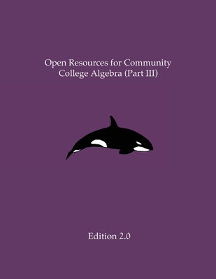 Open Resources for Community College Algebra (P... 1687246610 Book Cover