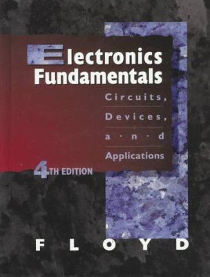 Electronics Fundamentals: Circuits, Devices, an... 013835216X Book Cover
