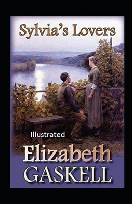 Sylvia's Lovers Illustrated B08K41XP41 Book Cover