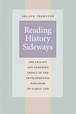 Reading History Sideways: The Fallacy and Endur... 0226798607 Book Cover