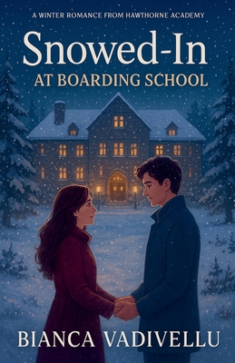 Snowed-In at Boarding School B0G1LY4XKQ Book Cover