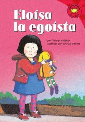 Eloisa La Egoista [Spanish] 1404826815 Book Cover