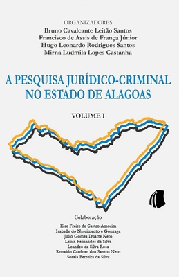 A Pesquisa Jurídico-Criminal no Estado de Alago... [Portuguese] B08991WV67 Book Cover