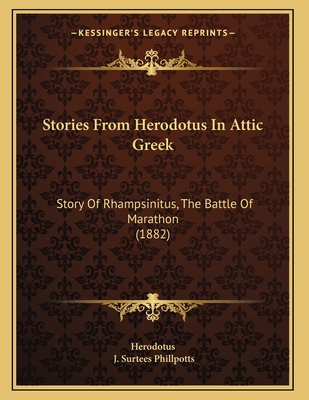 Stories From Herodotus In Attic Greek: Story Of... 1166909913 Book Cover
