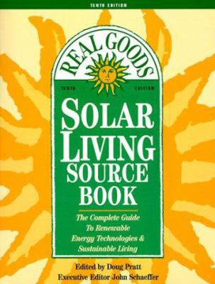 Solar Living Sourcebook: The Complete Guide to ... 0916571033 Book Cover