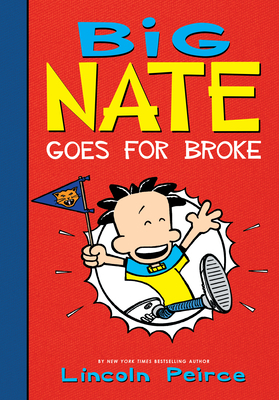 Big Nate Goes for Broke 1532145233 Book Cover